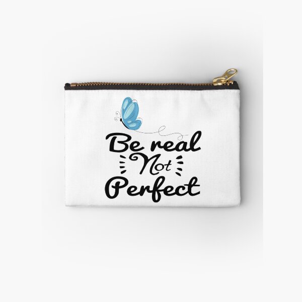 Item preview, Be real not perfect designed and sold by dorento07.