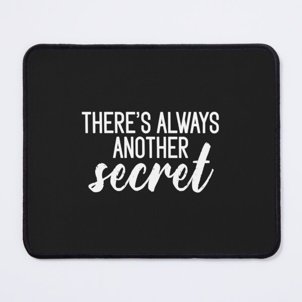 Item preview, There_s always another secret   designed and sold by BlackWhiteBouje.