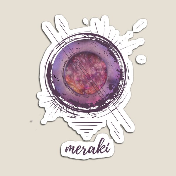 Meraki - Live with Passion - Acrylic Painting & Digital Art Design Magnet