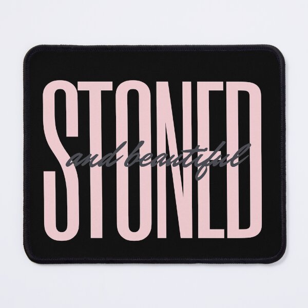Item preview, STONED AND BEAUTIFUL designed and sold by AlfaEcho.