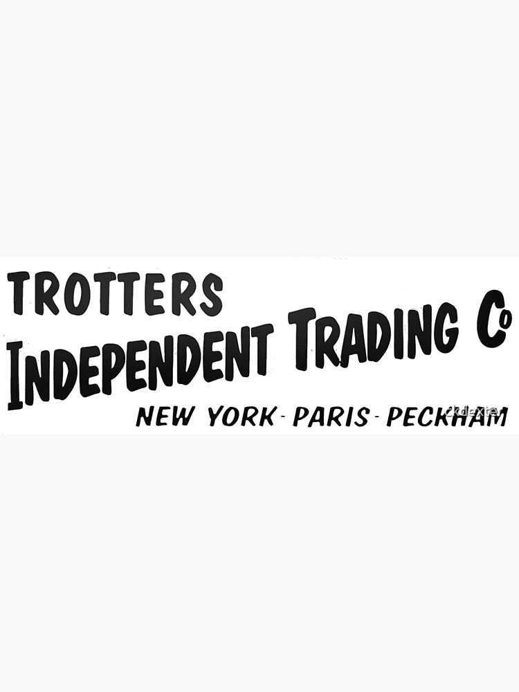 "Trotters Independent Trading" Art Print for Sale by ckdexter Redbubble