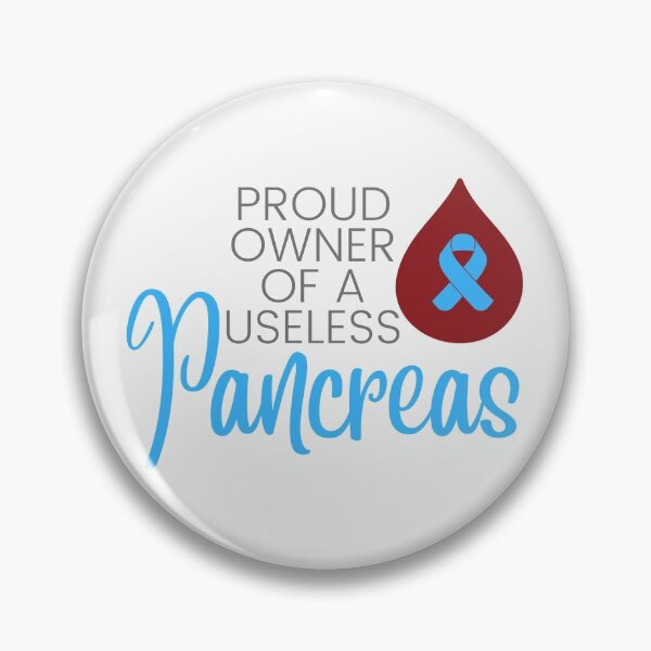 Item preview, Proud owner of a useless pancreas, Diabetes Awareness designed and sold by Auntieck.
