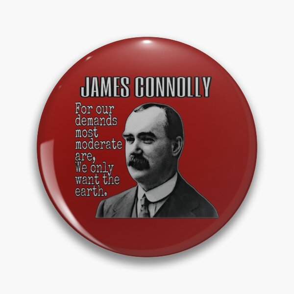 Item preview, James Connolly - We Only Want the Earth Design designed and sold by RaglanRose.