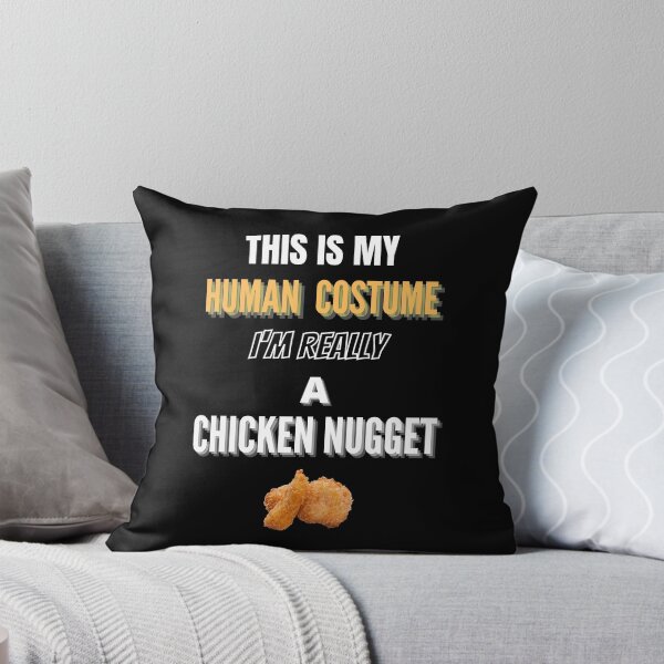Item preview, This Is My Human Costume I'm Really A Nugget designed and sold by OliDesigns.