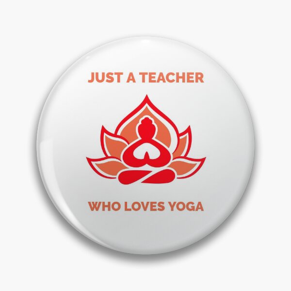 Item preview, Just A Teacher Who Loves Yoga designed and sold by Leonardo Palumbo.