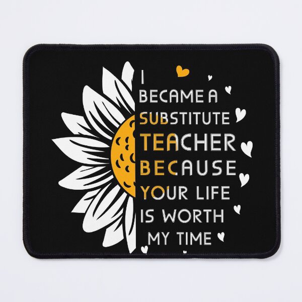 Item preview, I Became Substitute Teacher Because Your Life Is Worth My Time to school Sub designed and sold by Dream-bubble.