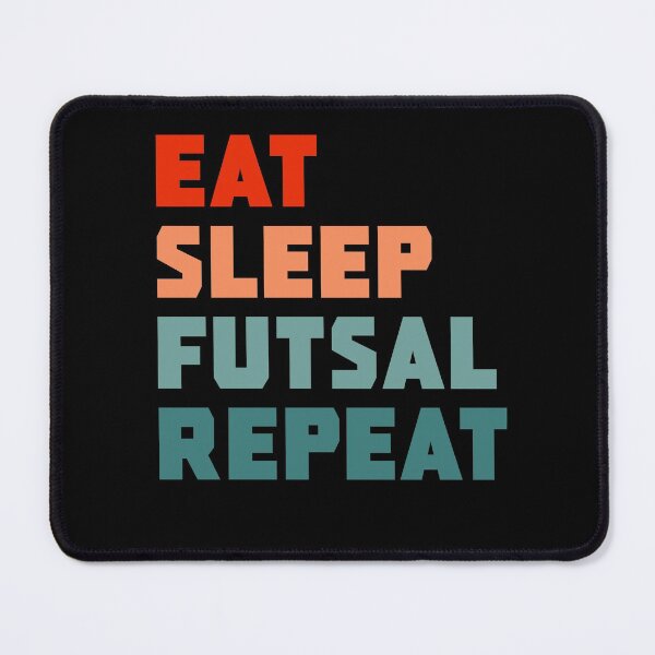 Item preview, Eat Sleep Futsal Repeat designed and sold by PGPshop.