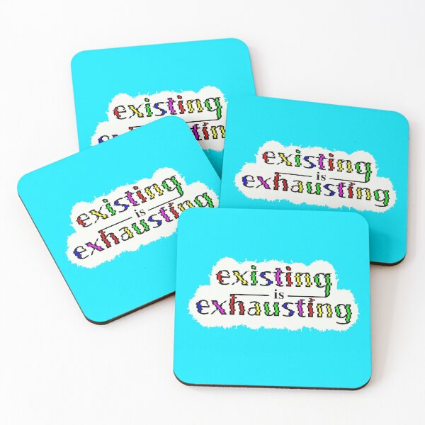 Item preview, Existing is Exhausting designed and sold by madam-moonbeam.