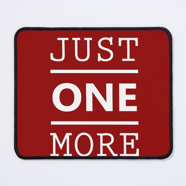 Item preview, Just one more designed and sold by Devon Designs.