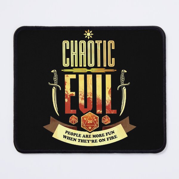 Item preview, Chaotic Evil: People Are More Fun When They're On Fire designed and sold by D20Tees.