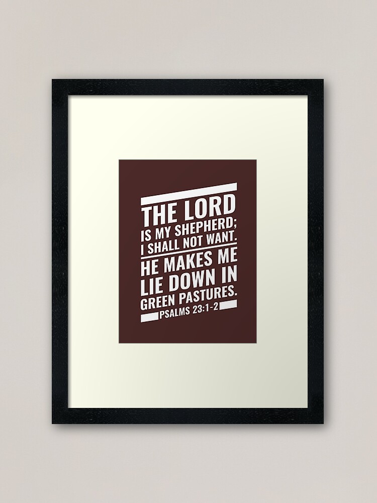 Psalms 23 1 2 Bible Verse T Shirts Framed Art Print By Scripturestyle Redbubble