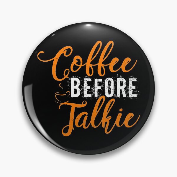 Item preview, Coffee before talkie designed and sold by ZDreamers.