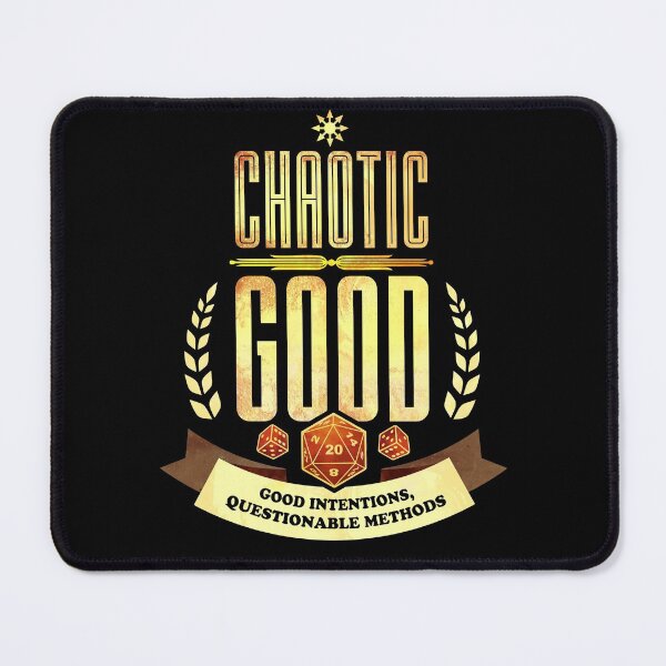 Item preview, Chaotic Good: Good Intentions, Questionable Methods designed and sold by D20Tees.