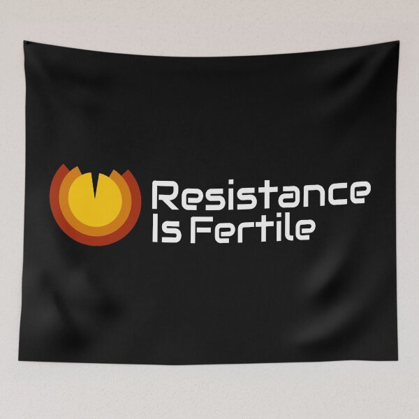 Item preview, Resistance is Fertile designed and sold by PlacidHinds.