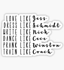 Live Like New Girl Sticker