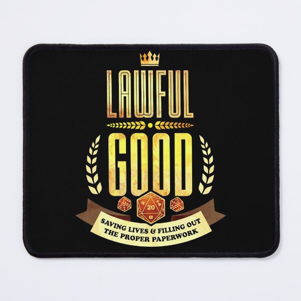 Item preview, Lawful Good: Saving Lives and Filling Out The Proper Paperwork designed and sold by D20Tees.