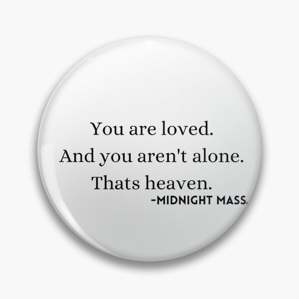 Item preview, Midnight Mass quote designed and sold by ArtsyShachar.