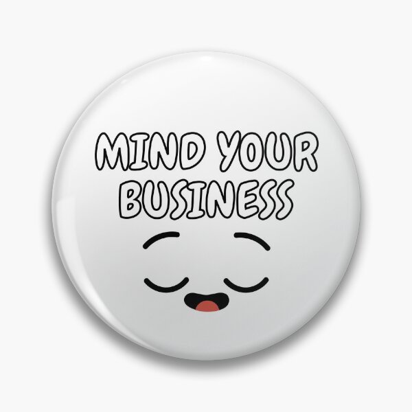 Item preview, Mind your business designed and sold by MariiaCreation.
