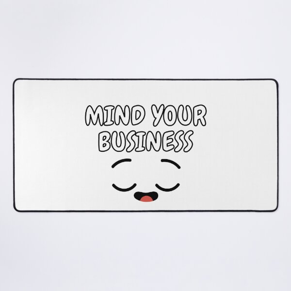 Item preview, Mind your business designed and sold by MariiaCreation.