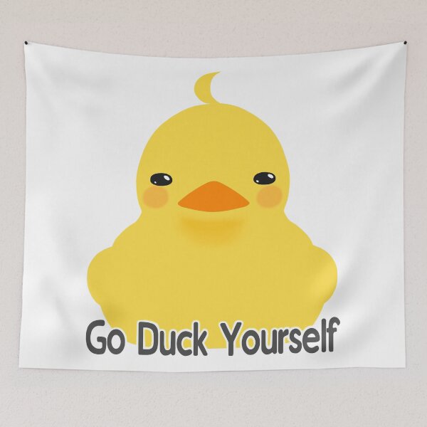 Item preview, Go Duck Yourself designed and sold by siraphine.