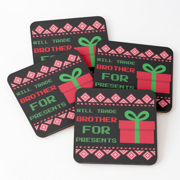 Item preview, Will Trade Brother for Presents designed and sold by JABG-01.