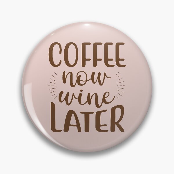 Item preview, Coffee now wine later designed and sold by ZDreamers.