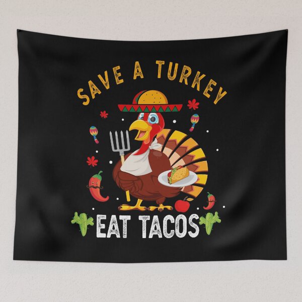Item preview, Save a Turkey Eat Tacos Funny Mexican Thanksgiving designed and sold by GINIART.