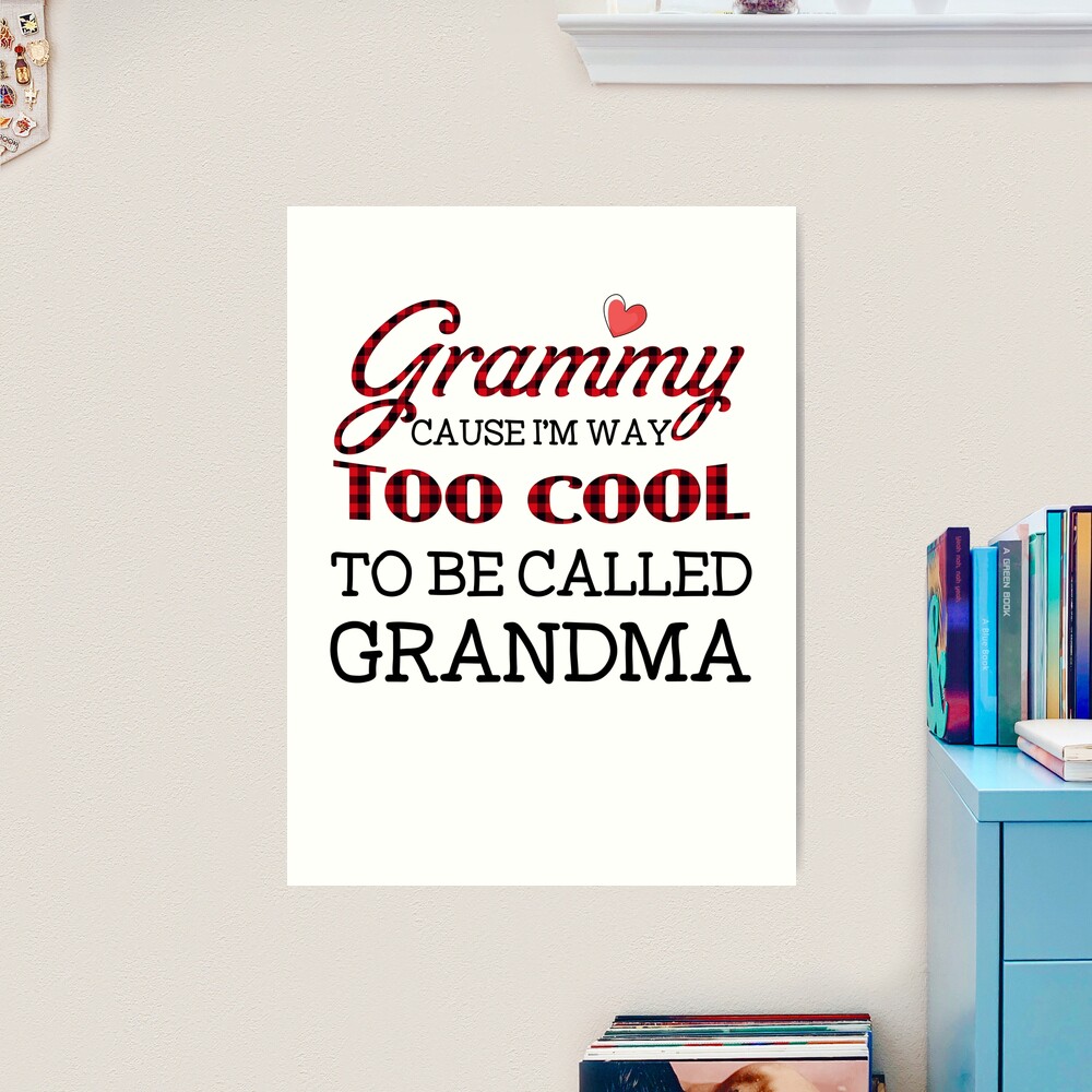 Funny Christmas Gifts Ideas for Grandma Grammy Way Too Cool To Be Call -  Sweet Family Gift