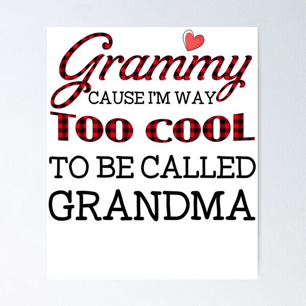 Mamaw Cause I'm Way Too Cool To Be Called Grandma Red Plaid Funny Mother's  Day Front & Back Coffee Mug