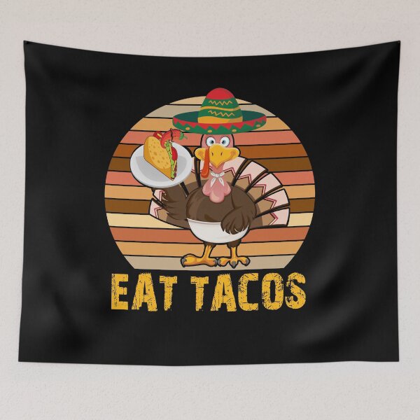Item preview, Turkey Eat Tacos Funny Mexican Thanksgiving designed and sold by GINIART.