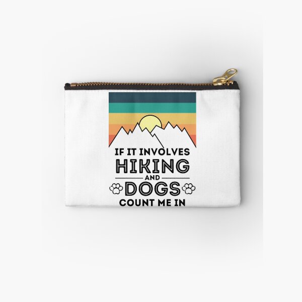 Item preview, If It Involves Hiking And Dogs Count Me In dog and hiking lover matching couple outfits designed and sold by Gold Chicken.