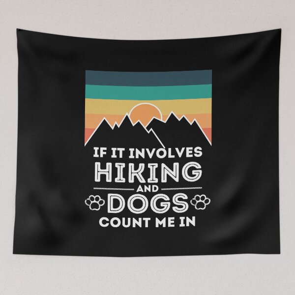 Item preview, If It Involves Hiking And Dogs Count Me In dog and hiking lover matching couple outfits designed and sold by Gold Chicken.