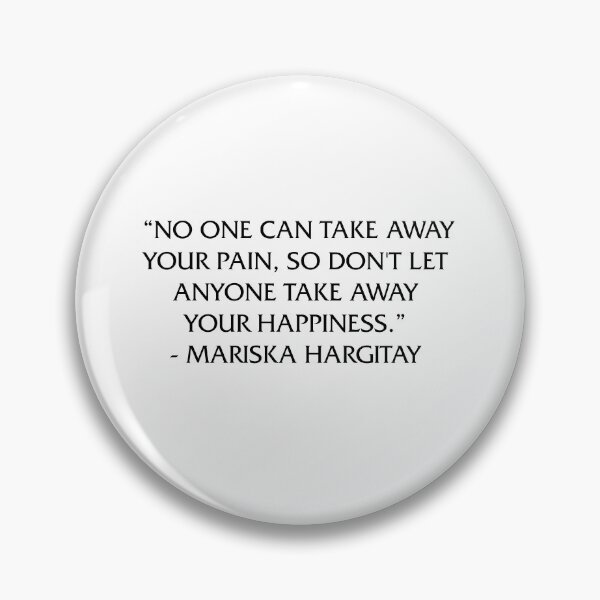 Item preview, Don't let anyone take away your happiness // Mariska Hargitay designed and sold by chxstainiac-.
