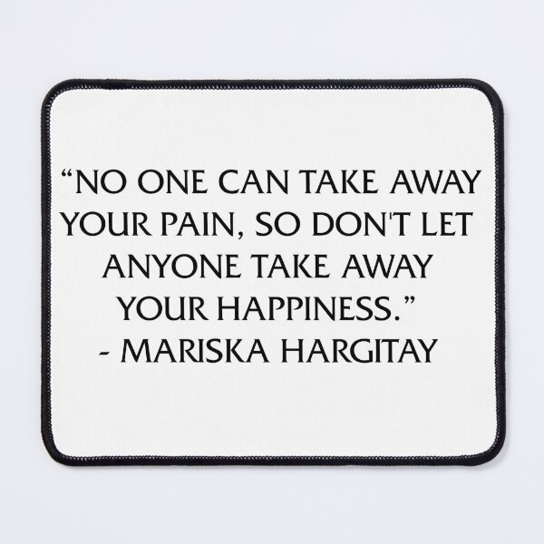 Item preview, Don't let anyone take away your happiness // Mariska Hargitay designed and sold by chxstainiac-.