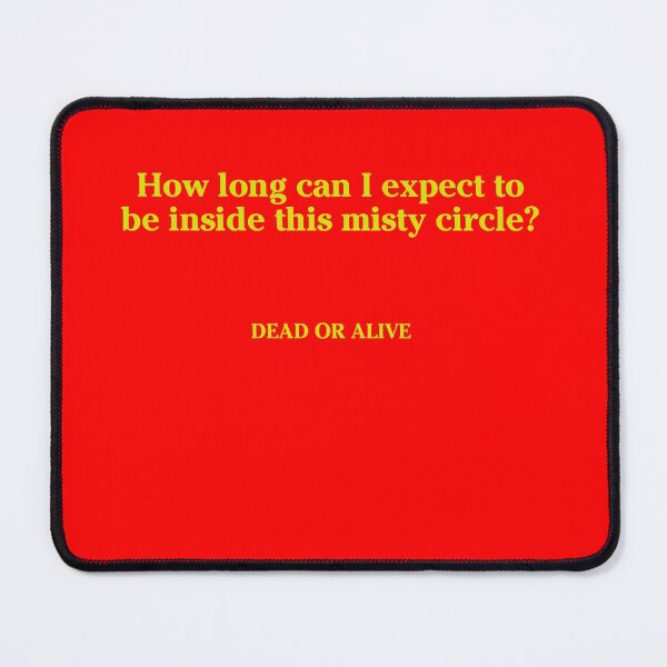 Item preview, DEAD OR ALIVE - MISTY CIRCLE designed and sold by nobigdeal336.
