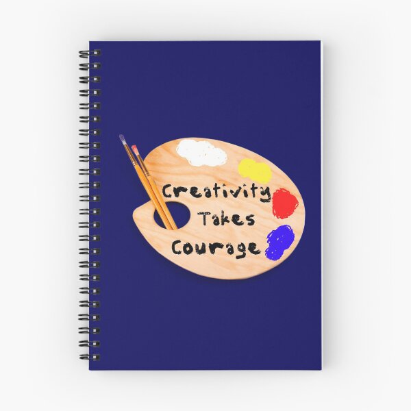 Item preview, Creativity Takes Courage designed and sold by artistoutfitter.