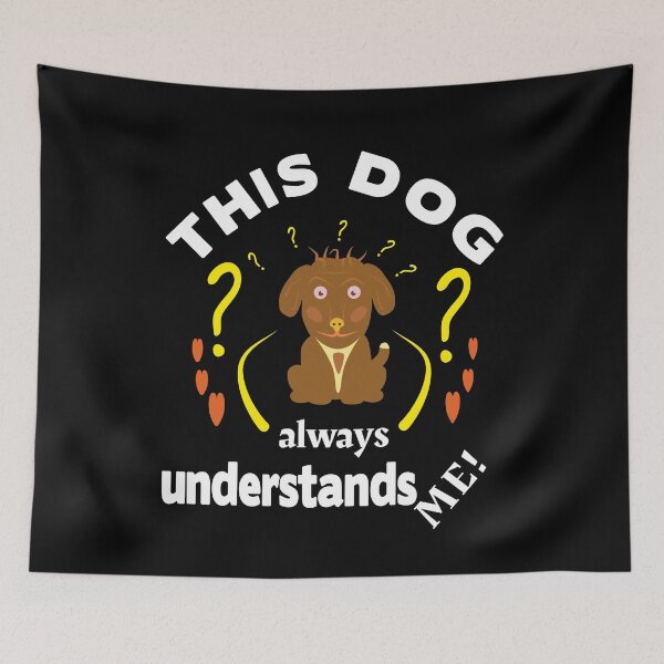 Item preview, This dog understands and does what he wants. designed and sold by Bodino.
