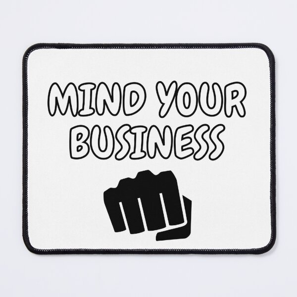 Item preview, Copy of Mind your business designed and sold by MariiaCreation.