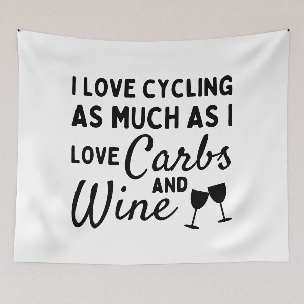 Item preview, I love cycling as much as I love carbs & wine designed and sold by TheGreenGoat.