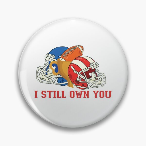 Item preview, I Still Own You - Trendy Sports Design For Sport Lovers designed and sold by Prince - Bestseller ★★★★★.
