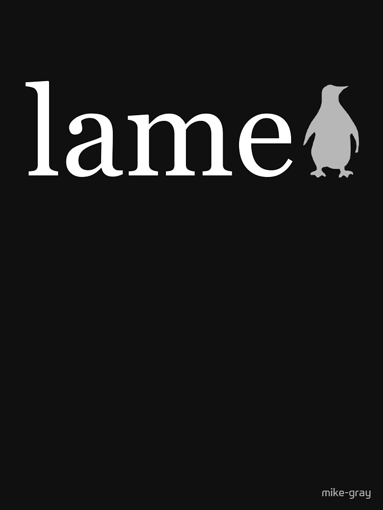 The Word Lame Written in White on a Black Background by mike-gray