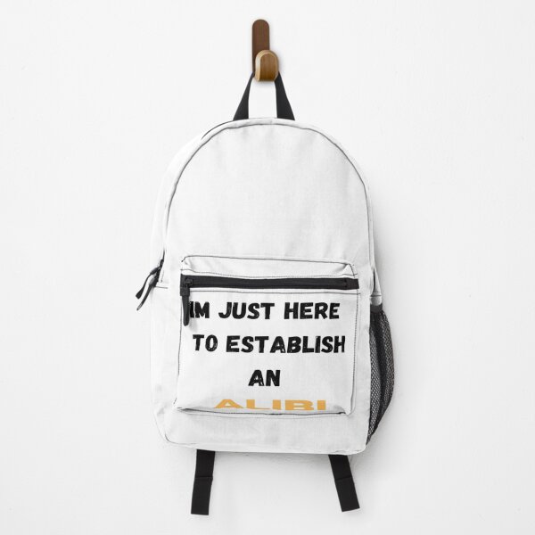 Item preview, im just here to establish an alibi  T-SHIRT,gift for friends, gift for dad,gift for family, gift for brother... designed and sold by mrobberstore.