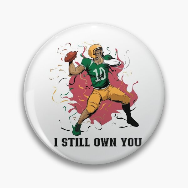 Item preview, I Still Own You - Trendy Sports Design For Sport Lovers designed and sold by Prince - Bestseller ★★★★★.