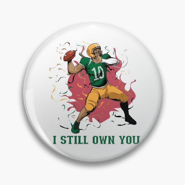 Item preview, I Still Own You - Trendy Sports Design For Sport Lovers designed and sold by Prince - Bestseller ★★★★★.