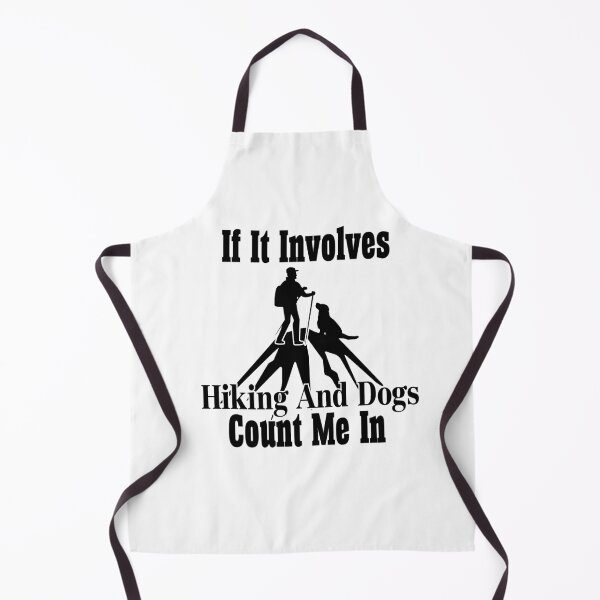 Item preview, if it involves hiking and dogs count me in designed and sold by jamwind.