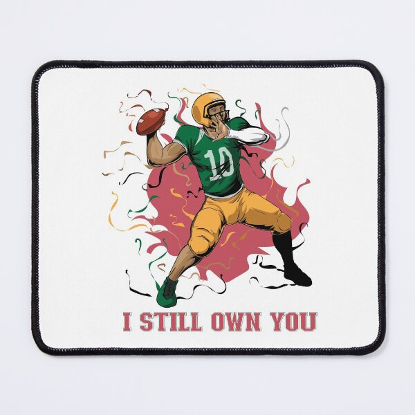 Item preview, I Still Own You - Trendy Sports Design For Sport Lovers designed and sold by Prince - Bestseller ★★★★★.