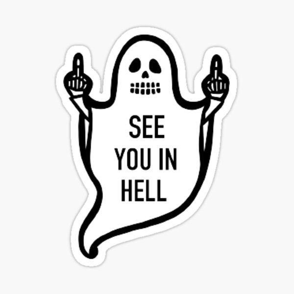 See You In Hell Sticker For Sale By Alexcfleming Redbubble