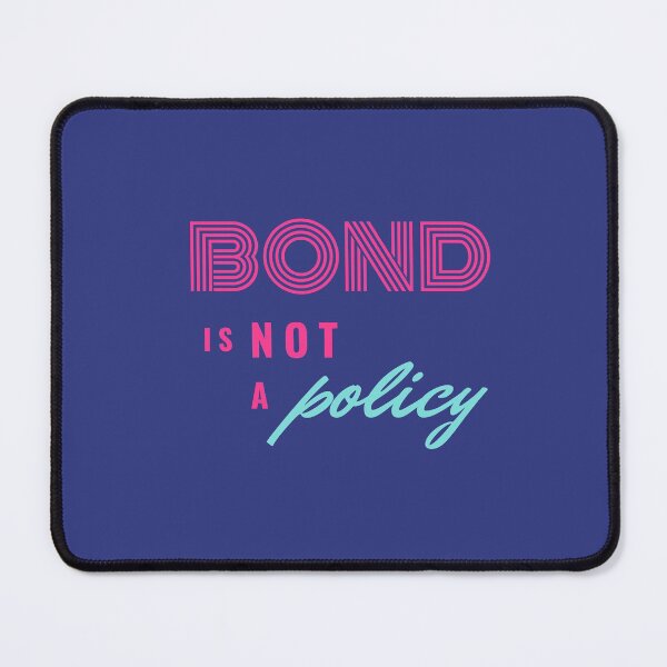 Item preview, Bond is not a Policy designed and sold by trendingatees.