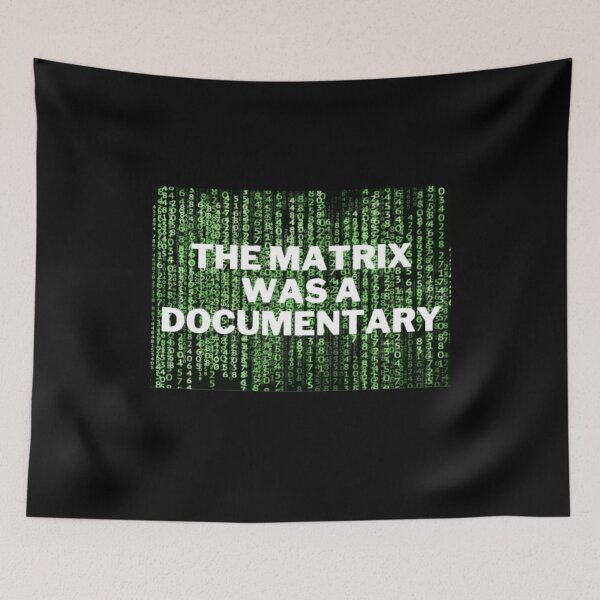 Item preview, The Matrix Was a Documentary designed and sold by NxtLvlDsgns.