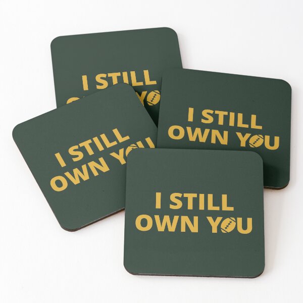 Item preview, I Still Own You Game On Wisconsin Aaron Rodgers American Football designed and sold by Web CreationsNL.